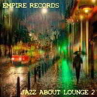 Empire Records - Jazz About Lounge 2