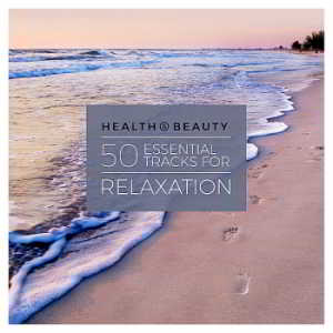Health & Beauty 50: Essential Tracks For Relaxation 2018 торрентом