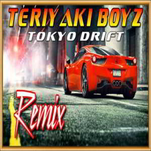 Teriyaki Boyz - Tokyo Drift 2018 торрентом