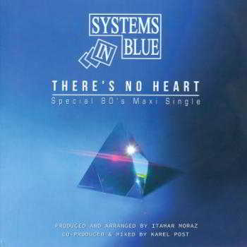 Systems In Blue - There's No Heart (Special 80's version) 2018 торрентом