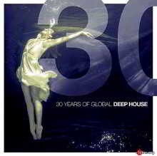 30 Years Of Global Deep House