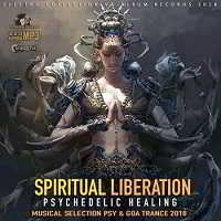 Spiritual Liberation: Psychedelic Healing 2018 торрентом