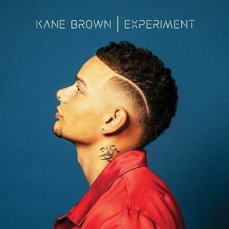 Kane Brown - Experiment 2018 торрентом