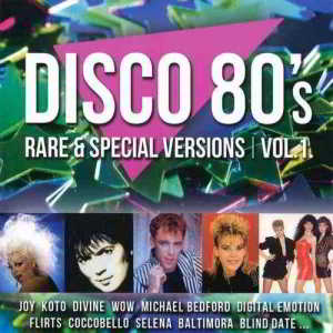 Disco 80's Rare & Special Versions Vol. 1-2 2018 торрентом