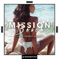 Mission Beach [Ibiza Summer 2018/2] 2018 торрентом