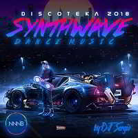Дискотека 2018 Synthwave Dance Music от NNNB