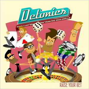 Detonics - Raise Your Bet