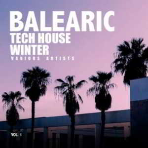 Balearic Tech House Winter Vol.1 2018 торрентом