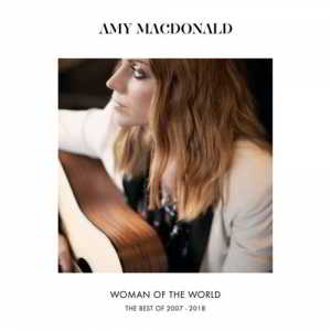 Amy Macdonald - Woman Of The World (The Best Of 2007-2018) 2018 торрентом