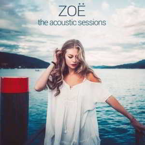 ZOË (Straub) - The Acoustic Sessions 2018 торрентом