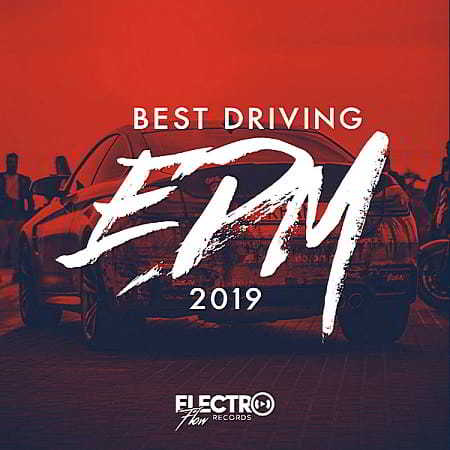 Best Driving EDM 2019 2018 торрентом