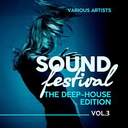 Sound Festival [The Deep-House Edition] Vol.3 2018 торрентом