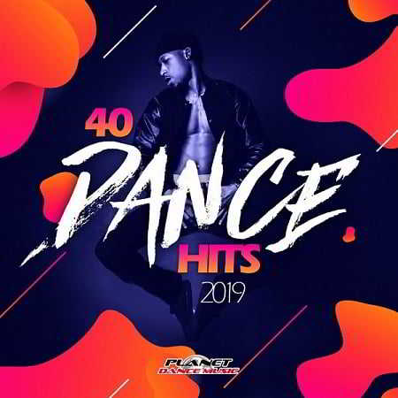 40 Dance Hits 2019 2019 торрентом