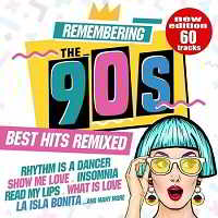 Remembering the 90s: Best Hits Remixed 2018 торрентом