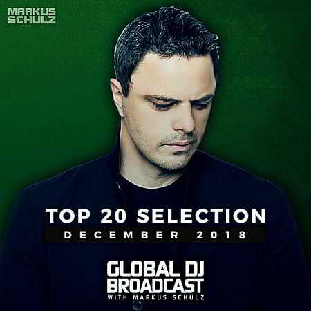 Global DJ Broadcast Top 20: December 2018 торрентом