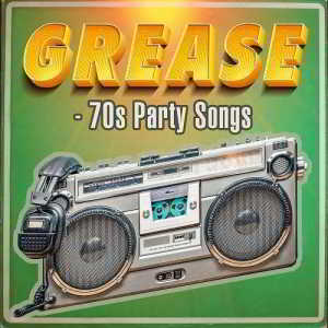 Grease - 70s Party Songs 2018 торрентом