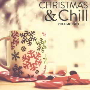 Christmas & Chill, Vol. 2 (Have Yourself A Little Deep House Hangout) 2018 торрентом