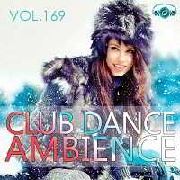 Club Dance Ambience Vol.169 2018 торрентом