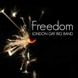 London Gay Big Band - Freedom