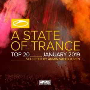 A State Of Trance Top 20: January (Selected by Armin Van Buuren) (Extended Versions) 2018 торрентом