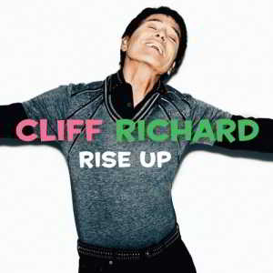Cliff Richard - Rise Up 2018 торрентом