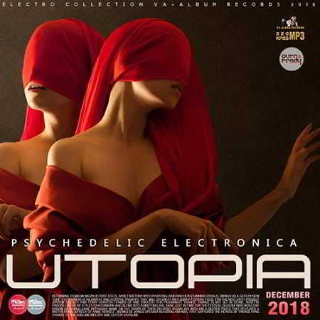 Utopia: Psychedelic Electronica 2018 торрентом