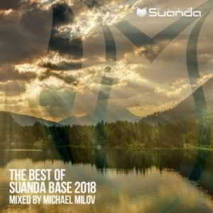 The Best Of Suanda Base 2018 [Mixed By Michael Milov] 2018 торрентом