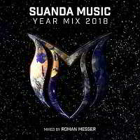 Suanda Music Year Mix 2018 [Mixed by Roman Messer] 2018 торрентом