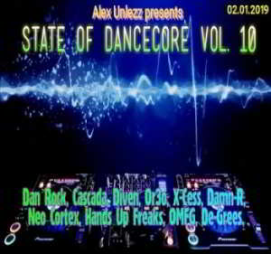 Alex Unlezz - State of Dancecore Vol. 10 2019 торрентом