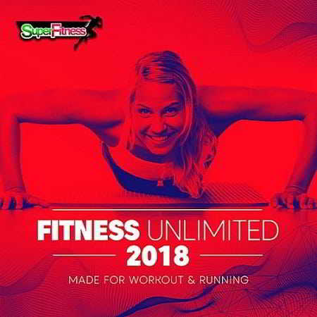 Fitness Unlimited 2018: Made For Workout and Running 2019 торрентом