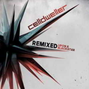 Celldweller - Remixed Upon A Blackstar 2019 торрентом