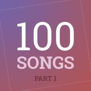 100 Songs Part 1