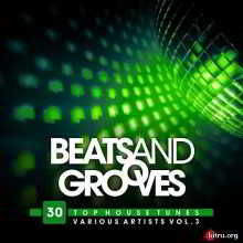 Beats And Grooves [30 Top House Tunes] Vol.3