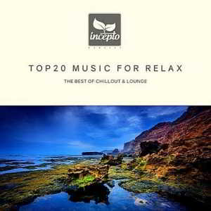 Top 20 Music For Relax 2019 торрентом