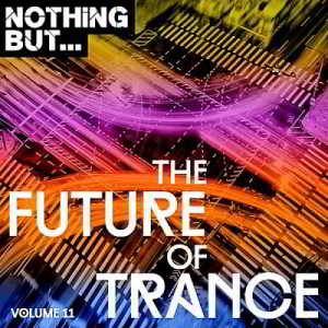 Nothing But... The Future Of Trance Vol.11 2019 торрентом