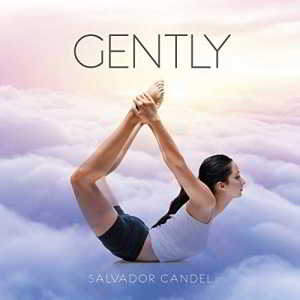 Salvador Candel - Gently 2019 торрентом