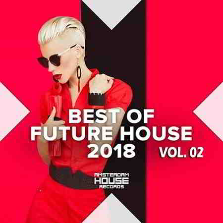 Best Of Future House Vol.02 2018 торрентом