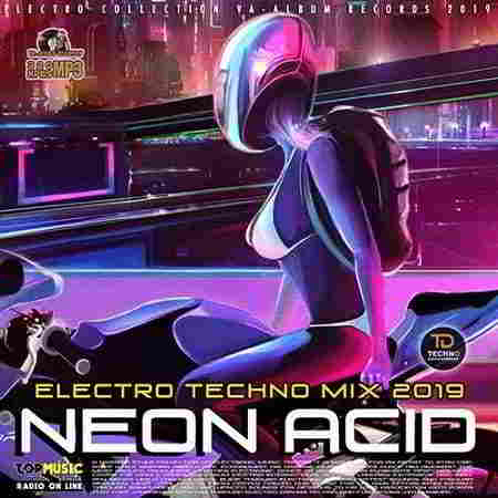 Neon Acid: Electronic Techno Mix 2019 торрентом