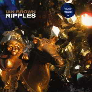 Ian Brown - Ripples 2019 торрентом