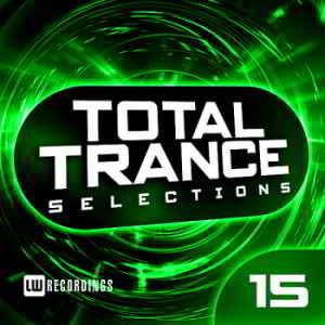 Total Trance Selections Vol.15 2019 торрентом