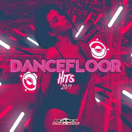 Dancefloor Hits 2019 2019 торрентом