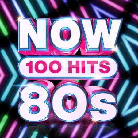 NOW 100 Hits 80s [5CD] 2019 торрентом