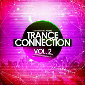 Trance Connection Vol.2 [Andorfine Records] 2019 торрентом