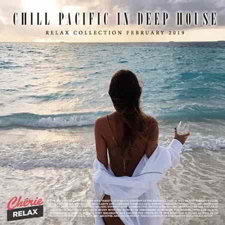 Chill Pacific In Deep House 2019 торрентом