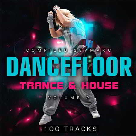 Dancefloor Trance and House Vol.2 2019 торрентом