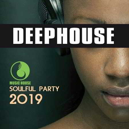 Deep House: Soulful Party 2019 торрентом