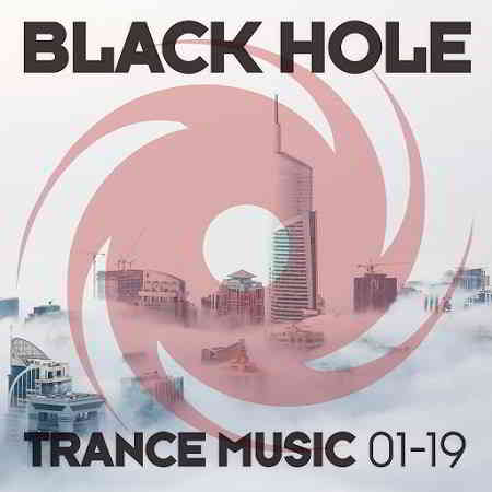 Black Hole Trance Music 01-19 2019 торрентом