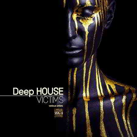 Deep House Victims Vol.4 2019 торрентом