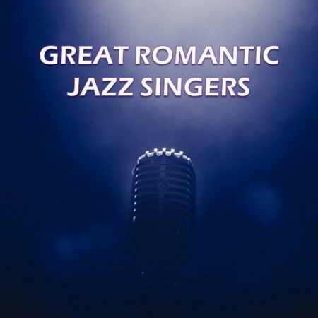 Great Romantic Jazz Singers 2019 торрентом