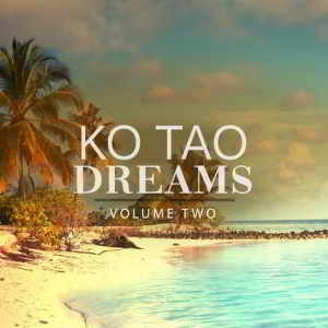 Ko Tao Dreams Vol.2 2019 торрентом